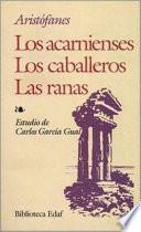 libro Los Acarnienses, Los Caballeros, Las Ranas